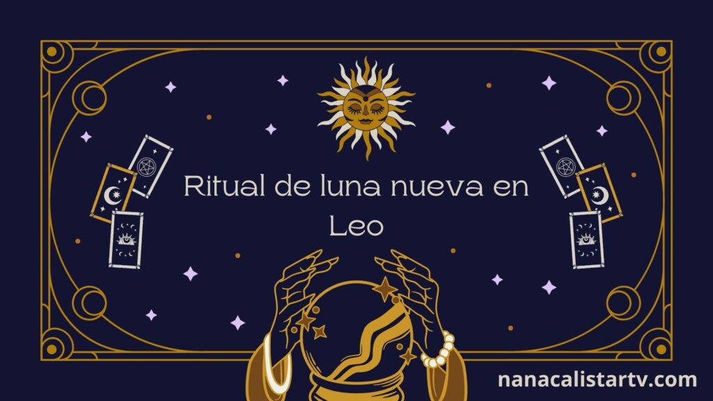 Ritual de luna nueva en Leo