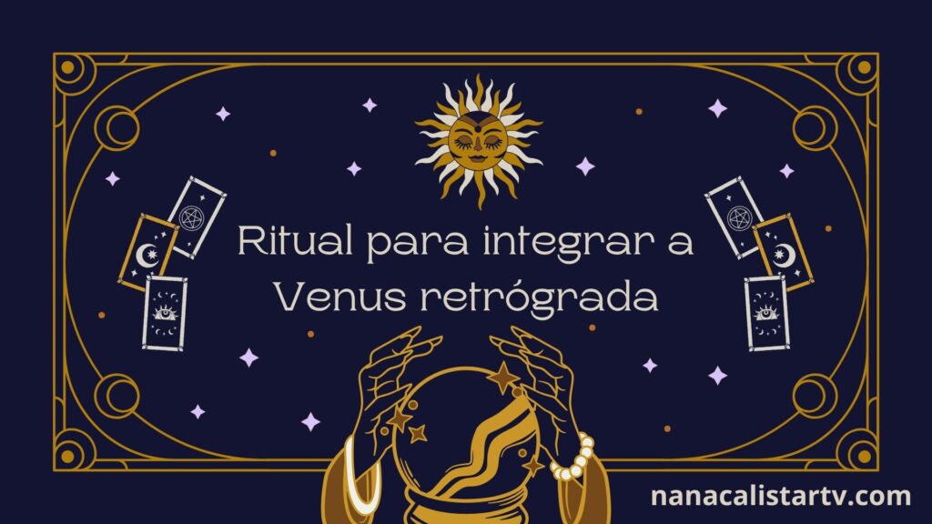 Ritual para integrar a Venus retrógrada